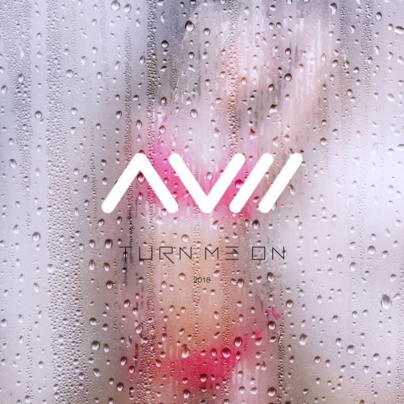 Avii - Turn me on (Originalmix)