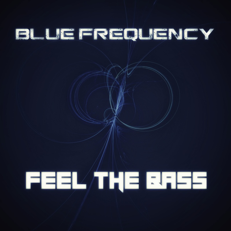 Blue Frequency - Feel The Bass