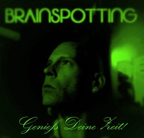 Brainspotting - Genieß Deine Zeit!