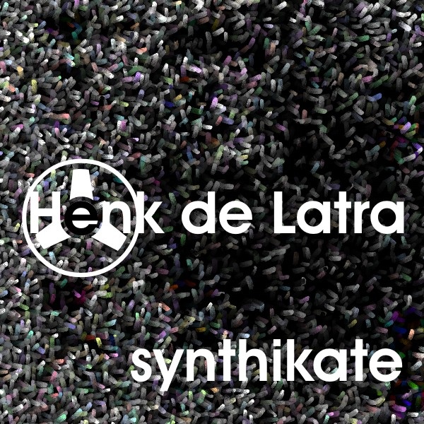 Henk de Latra - synthikate