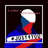 E-Vibez - #just4you (ft. Lichtschwert)