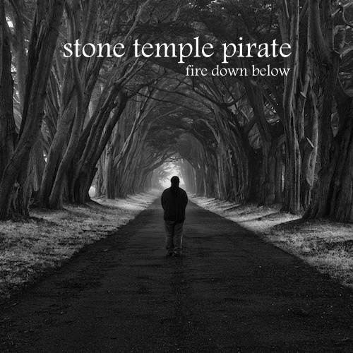 stone temple pirate - fire down below