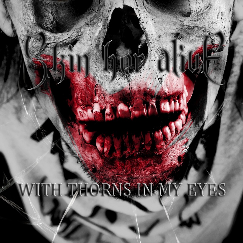 Skin her Alive - The Appendage of Demons