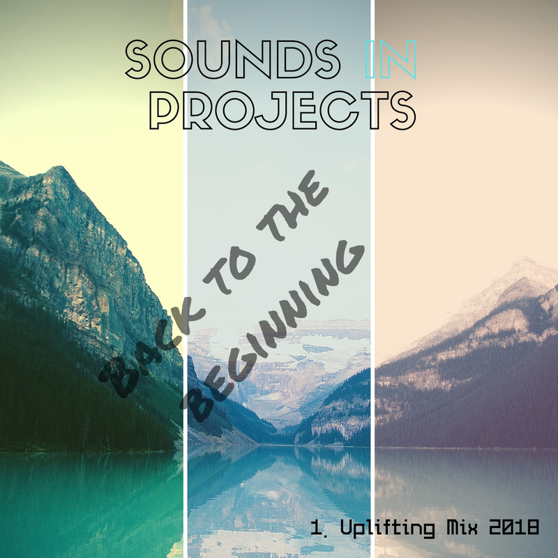 DjRecord - Sounds in projects - Back to the Beginning ( Uplifting Mix 2018 )