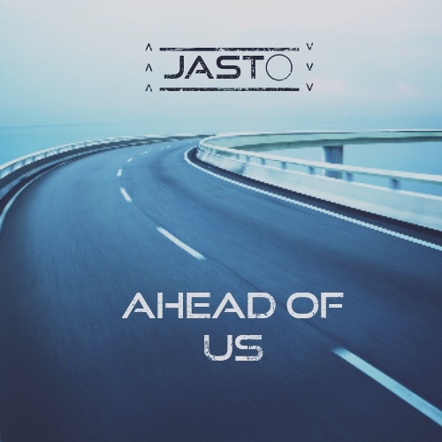 JASTO - Ahead of us