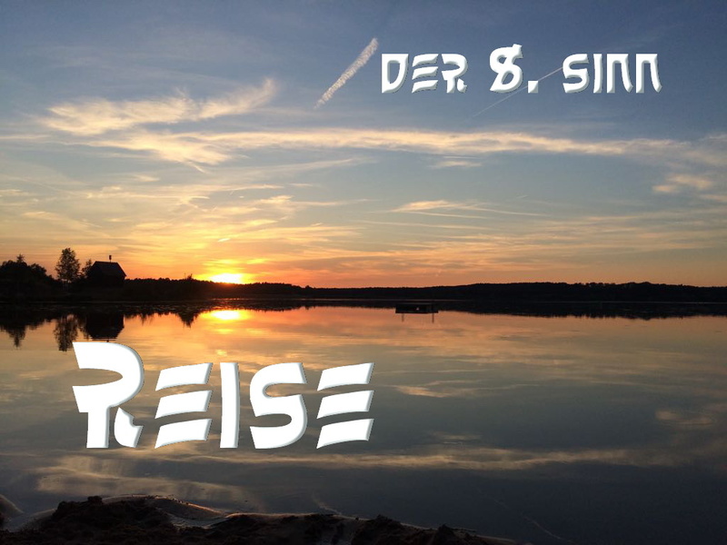 der 8.sinn - Reise