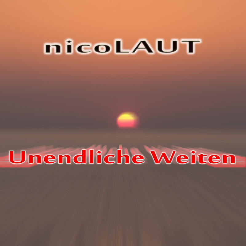 nicoLAUT - Unendliche Weiten
