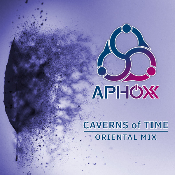 ALΞX DRANΞ - Aphoxx -- Caverns of Time (Oriental Mix)