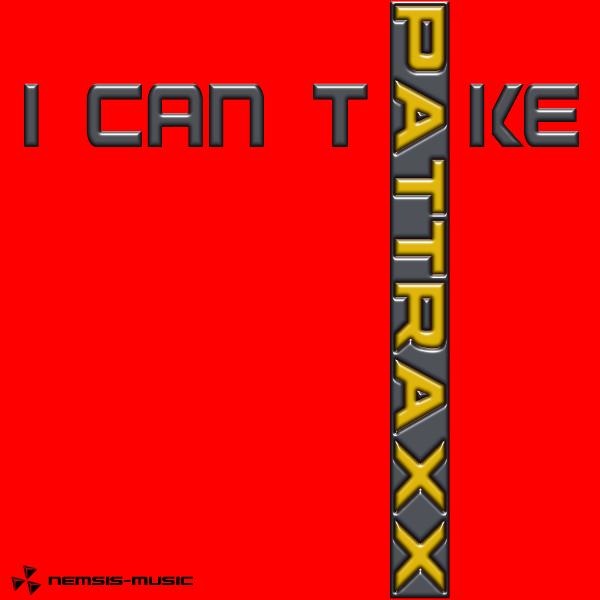 Pattraxx - I can take (Radio Mix 2003)