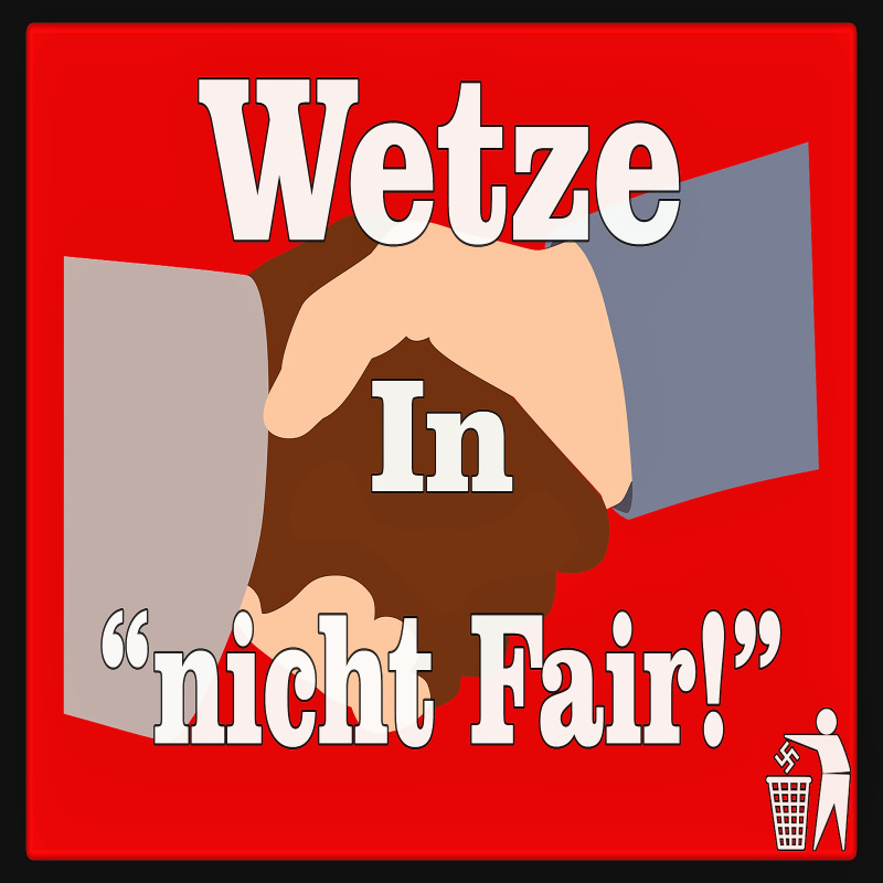 Wetze - nicht Fair!