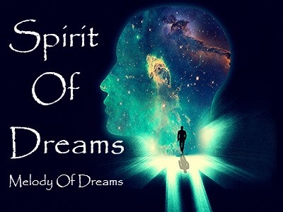 Spirit Of Dreams - Melody Of Dreams