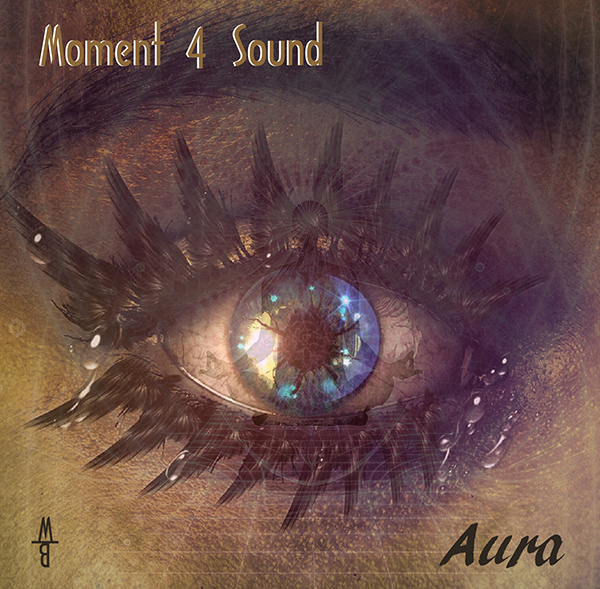 Moment 4 Sound - AURA... mehr SCHEIN als SEIN?