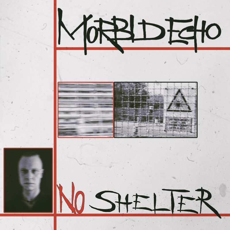 Morbid Echo - No Shelter