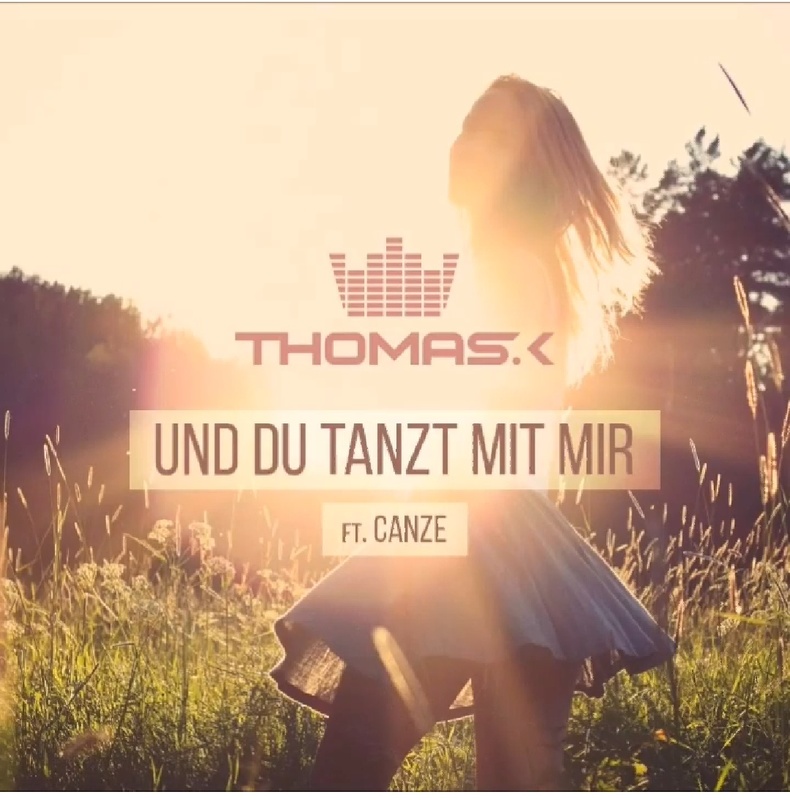 Thomas K & Canze - und du tanzt mit mir