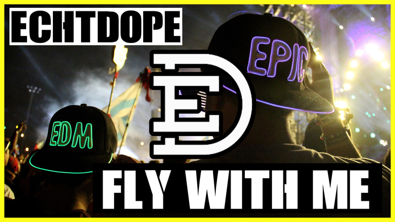 EchtDope - Fly With Me