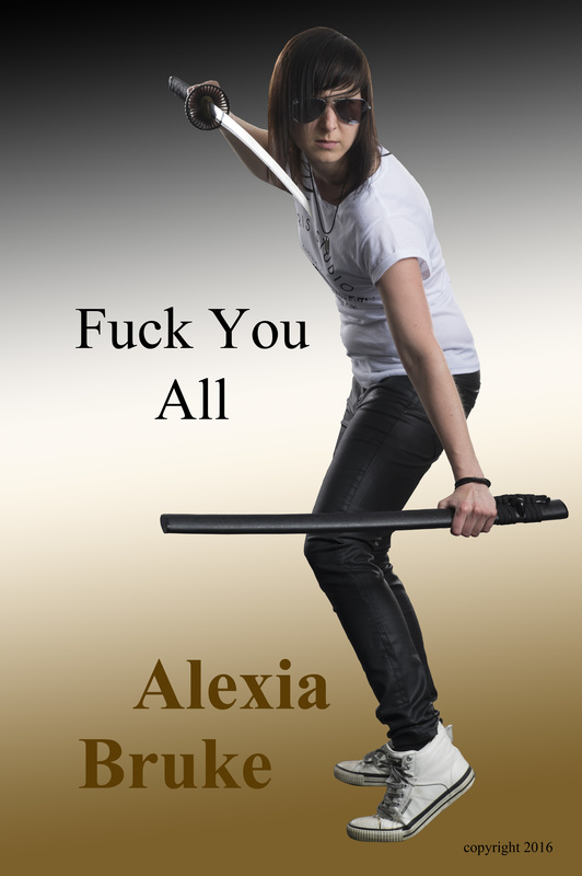 Alexia_Bruke_ - Fuck you all