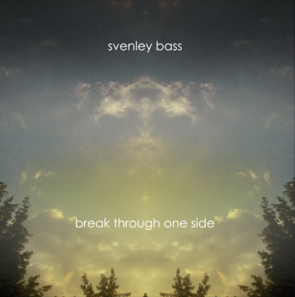svenley bass - break through one side