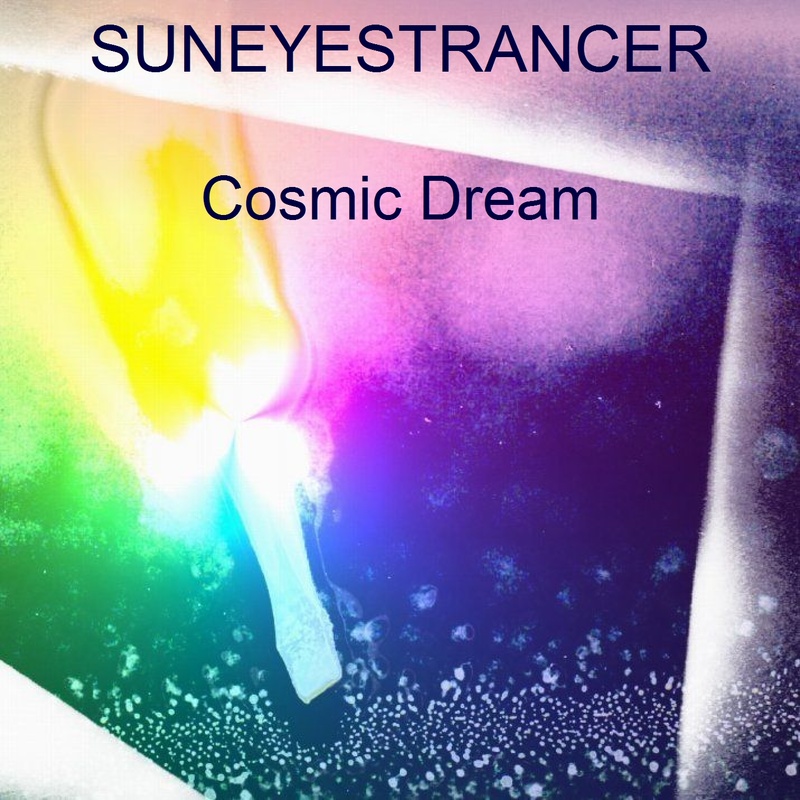 Suneyestrancer-Cosmic Dream