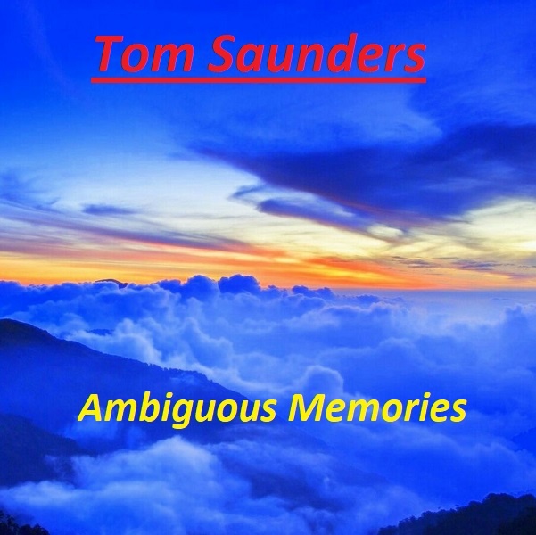 Tom Saunders aka. NeeRahn - Ambiguous Memories