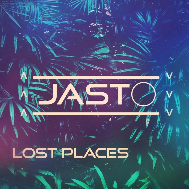JASTO - LOST PLACES (ORIGINAL)