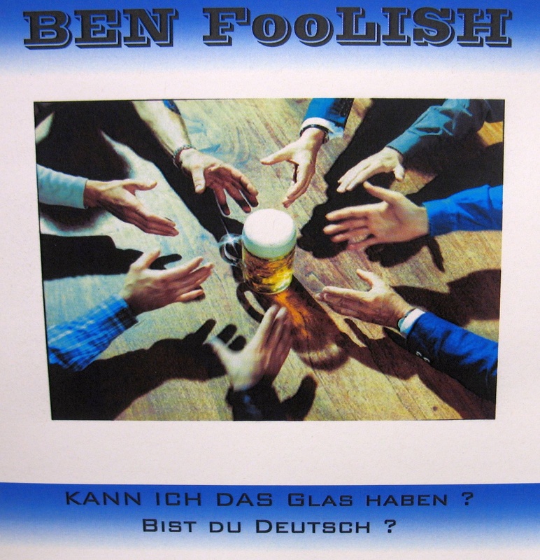Ben Foolish - Kann ich das Glas haben