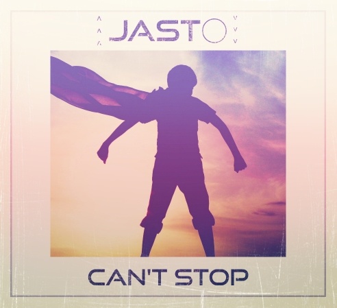 JASTO -  CAN'T STOP (ORIGINAL)