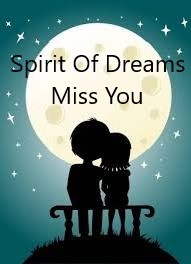 Spirit Of Dreams - Miss You
