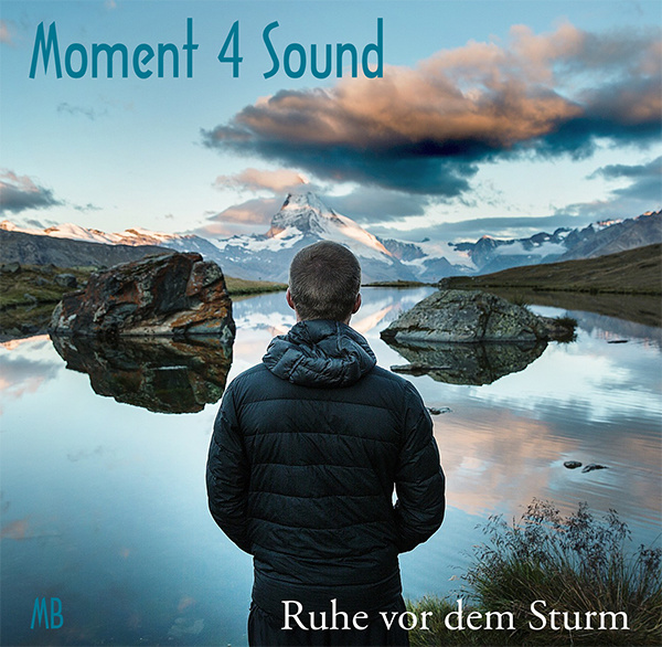 Moment 4 Sound - RUHE...vor dem STURM [live]