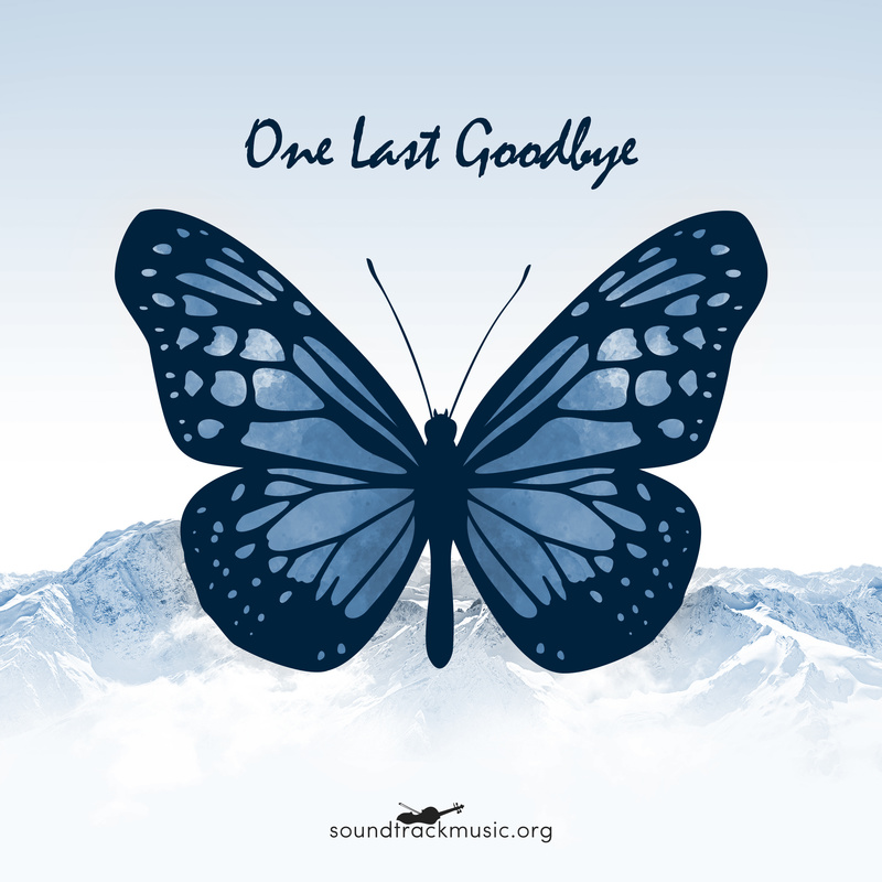 soundtrackmusic.org - One Last Goodbye