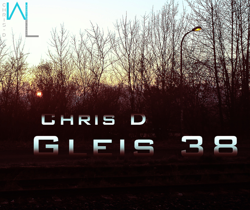 Chris D I Sun and Flow Music - Chris D - Gleis 38 (Original)