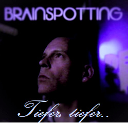 Brainspotting - Tiefer, tiefer..