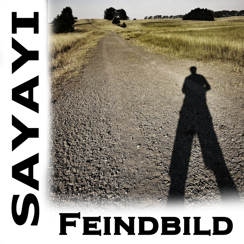 Sayayi - Feindbild