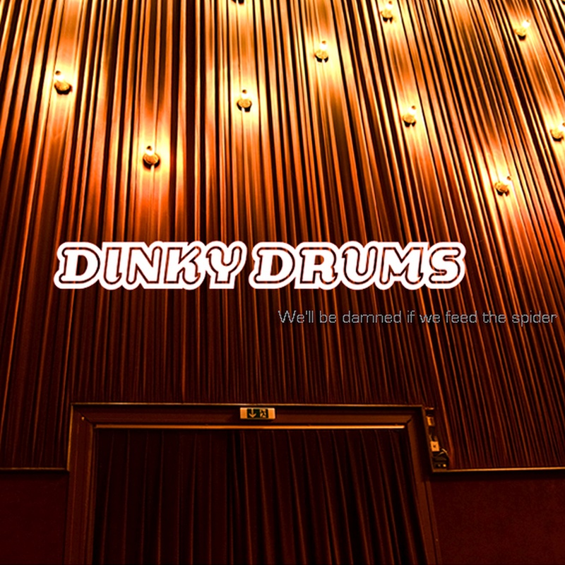 DINKY DRUMS - Heartbreaking The Law
