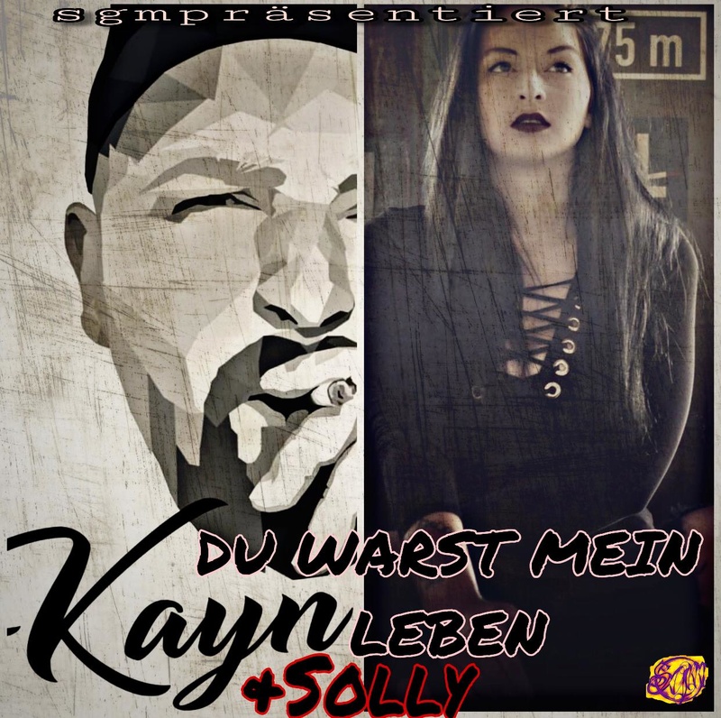 Kayn ft. Solly - Was Würd Ich Dafür Geben