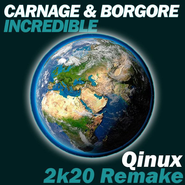 Carnage & Borgore - Incredible (Qinux 2k20 Remake)