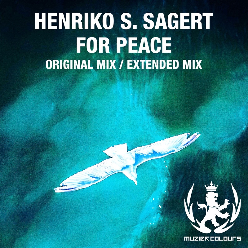 Henriko S. Sagert - For Peace (Extended Mix)
