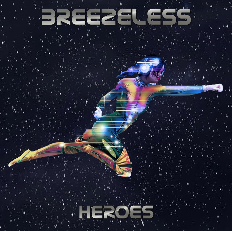 BREEZELESS - Heroes