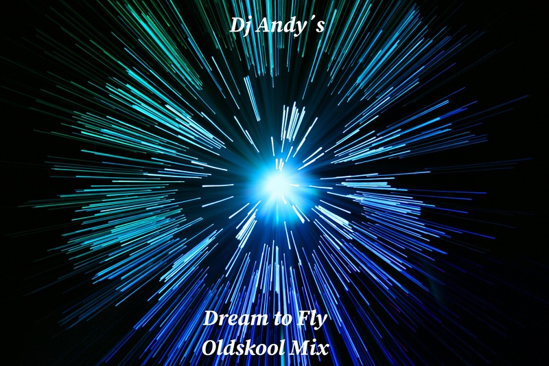Dj Andy - Dream to Fly