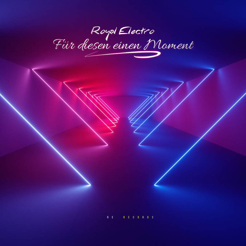Royal Electro - Für diesen Einen Moment