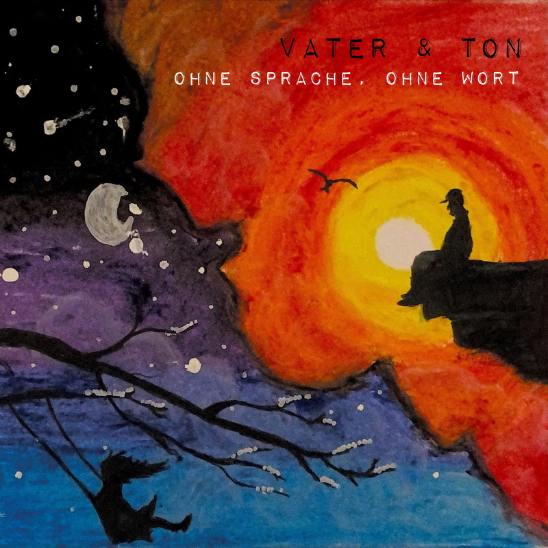Vater & Ton - Ohne Sprache, Ohne Wort