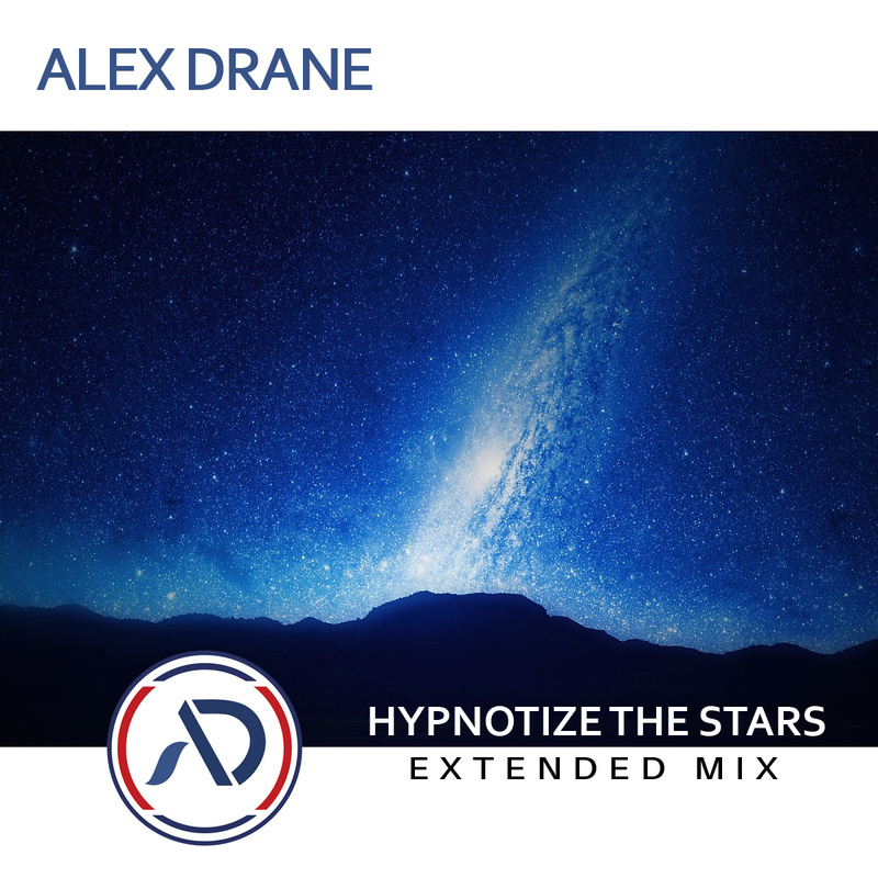 ALΞX DRANΞ - Hypnotize the stars (Extended Mix)