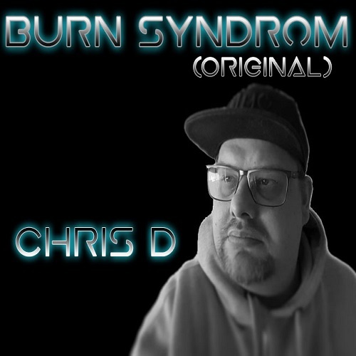 Chris D I Sun and Flow Music - Chris D - Burn Syndrom (Original)