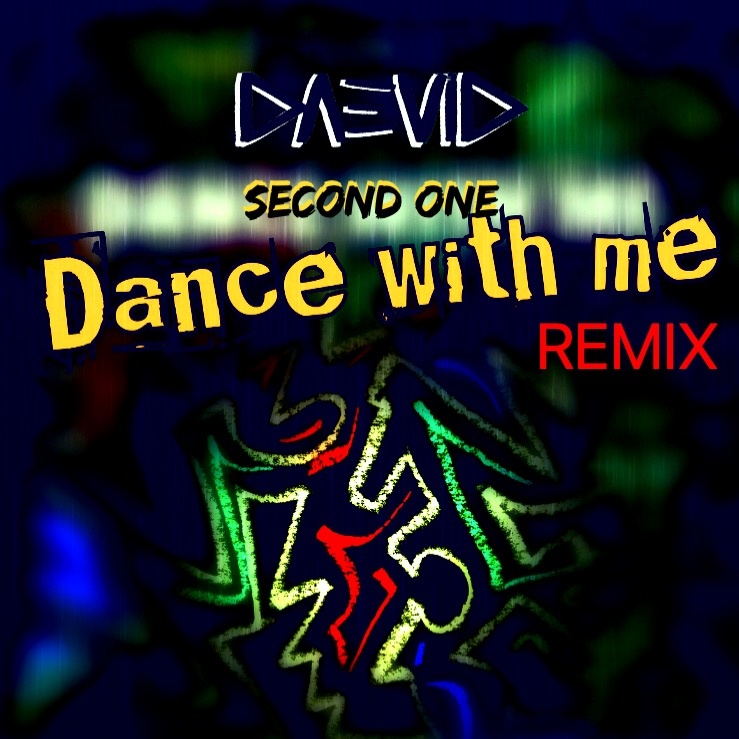 DA3VID - DANCE WITH ME - REMIX 2021