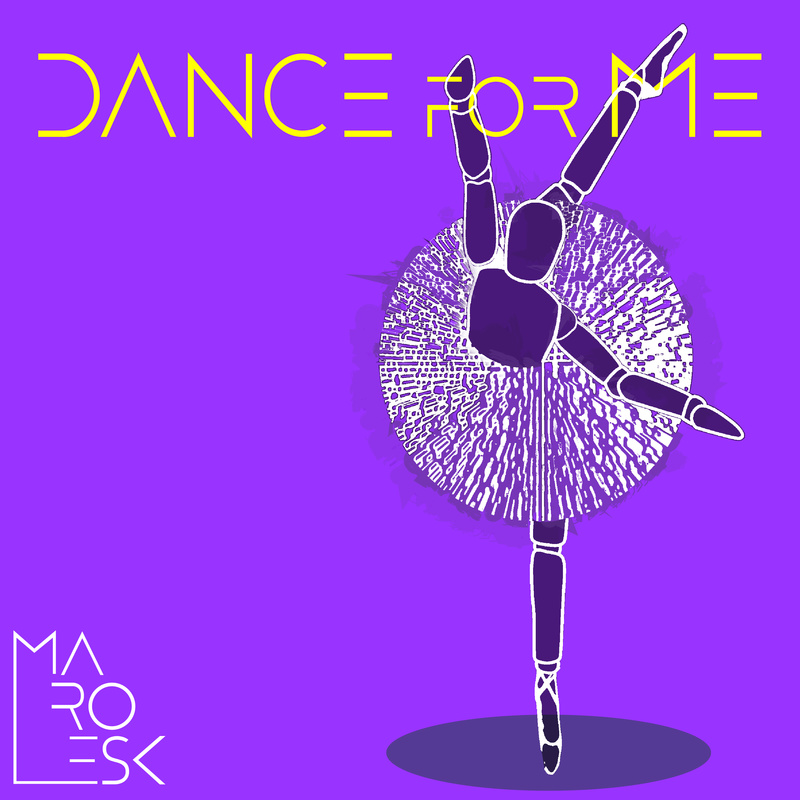 MAROESK - Dance for Me