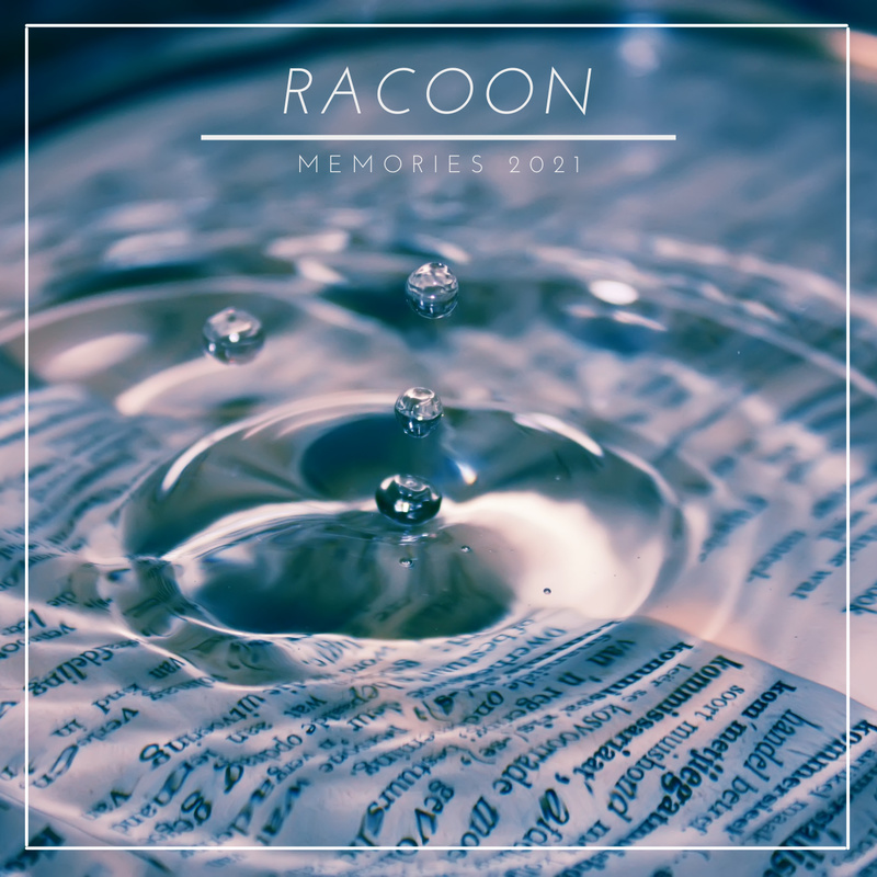 RACOON - Memories 2021