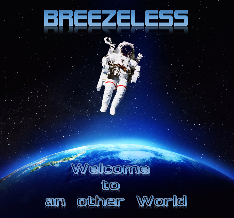 BREEZELESS - Welcome to an other World