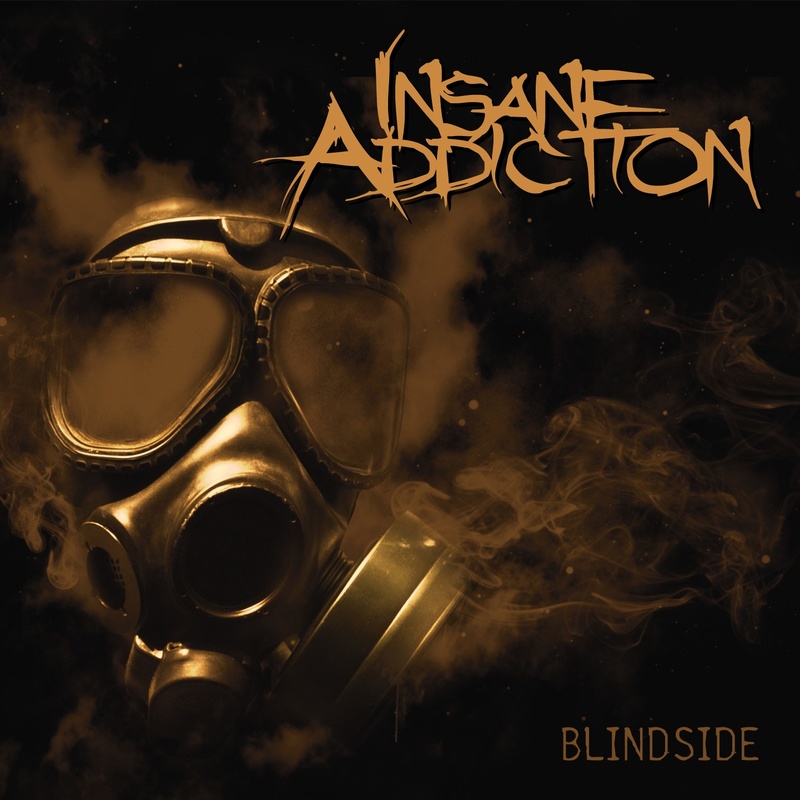 Insane Addiction - Blindside