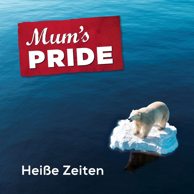 Mums Pride - Heiße Zeiten