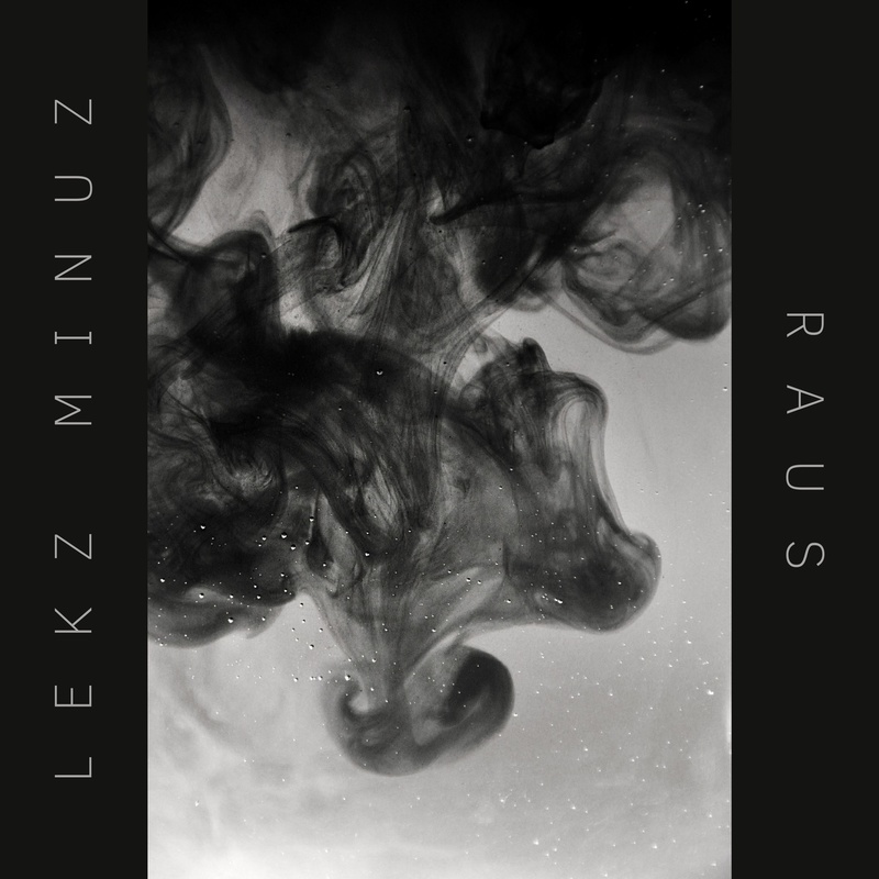 Lekz Minuz - Raus