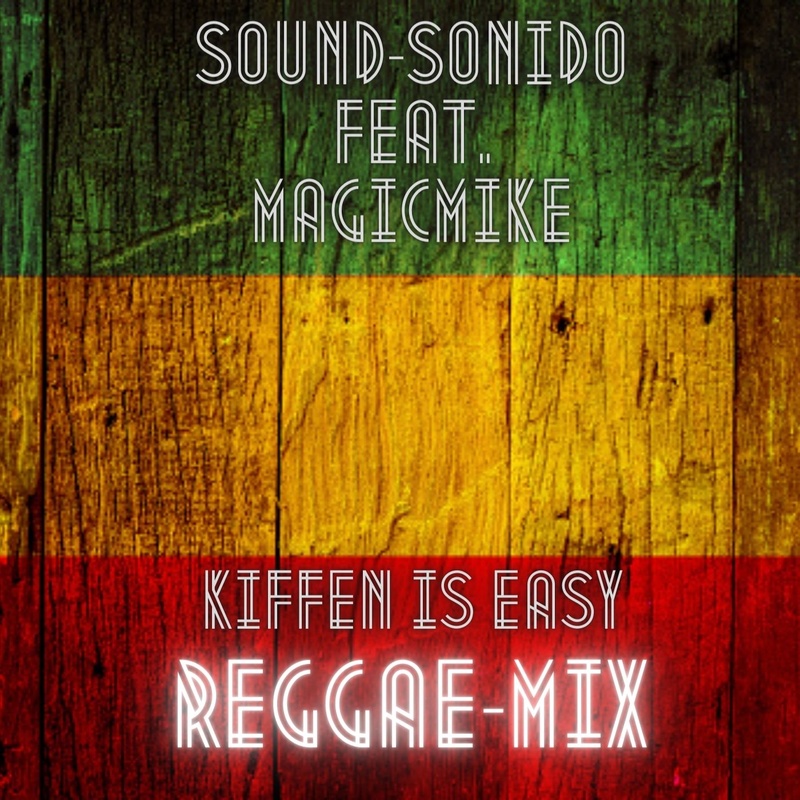 MagicMike_Studio_45 - Kiffen ist easy (MagicMike Dub-Reggae Remix)